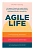 Agile life